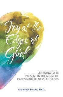 Front cover_Joy at the Edges of Grief