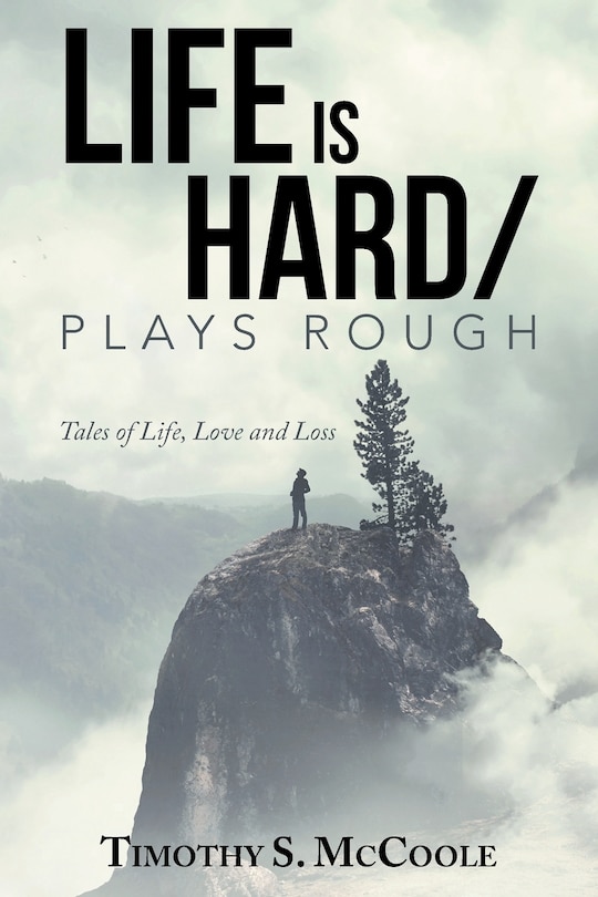 Front cover_Life Is Hard/Plays Rough