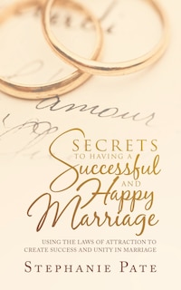 Couverture_Secrets To Having A Successful And Happy Marriage