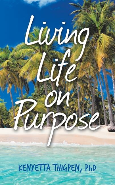 Living Life On Purpose