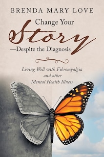Front cover_Change Your Story-despite The Diagnosis