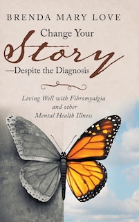 Front cover_Change Your Story-despite The Diagnosis