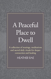 Front cover_A Peaceful Place To Dwell