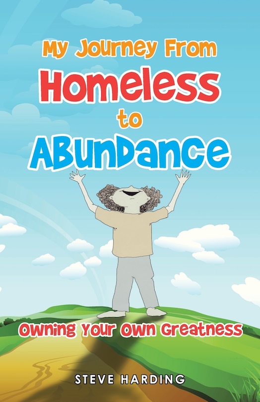 Front cover_My Journey From Homeless To Abundance