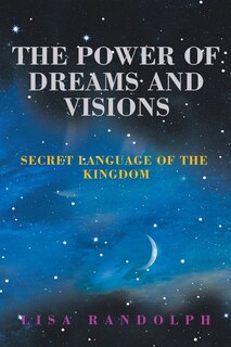 Couverture_The Power Of Dreams And Visions