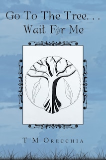 Couverture_Go To The Tree. . . Wait For Me