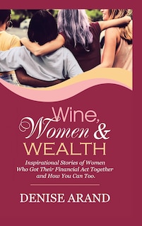 Front cover_Wine, Women & Wealth
