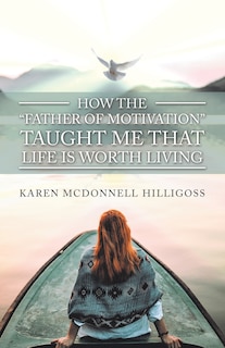 Couverture_How the Father of Motivation Taught Me That Life Is Worth Living