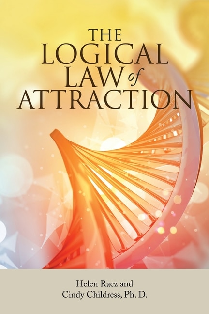 Front cover_The Logical Law Of Attraction
