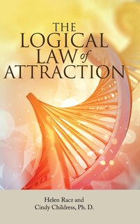 Front cover_The Logical Law Of Attraction