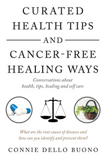 Couverture_Curated Health Tips And Cancer-free Healing Ways