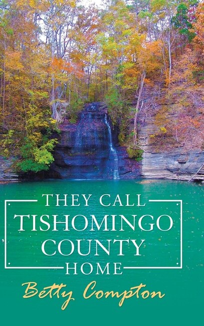 Couverture_They Call Tishomingo County Home