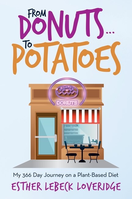Front cover_From Donuts...To Potatoes