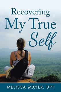 Front cover_Recovering My True Self