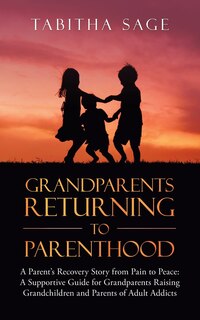 Front cover_Grandparents Returning to Parenthood