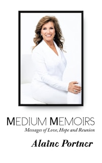 Front cover_Medium Memoirs Messages of Love, Hope and Reunion