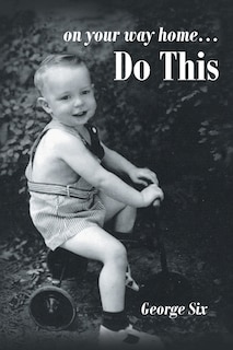 Front cover_On Your Way Home...do This