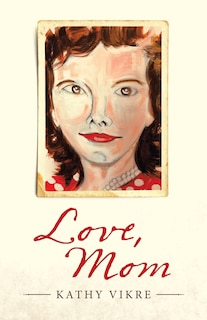 Front cover_Love, Mom