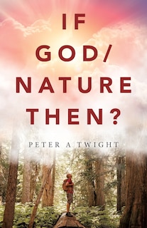 Front cover_If God/nature, Then?