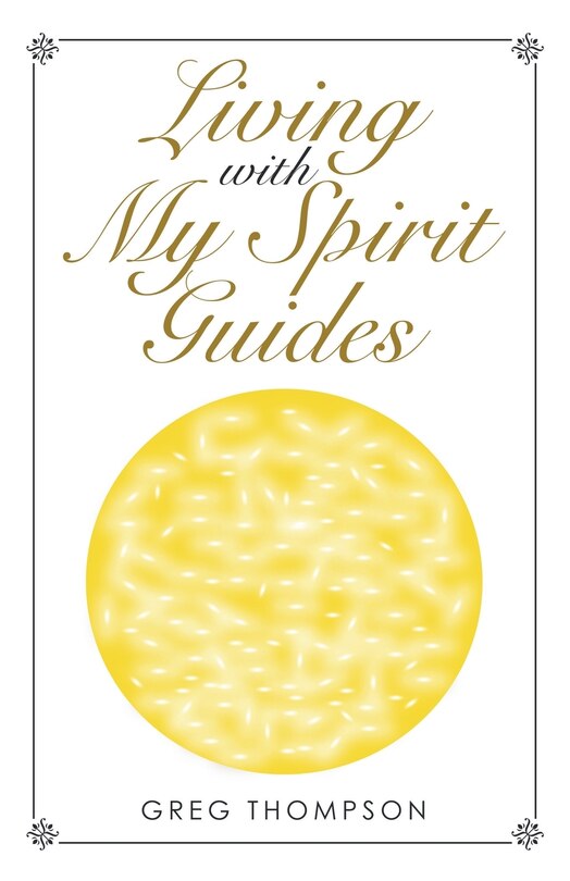Front cover_Living with My Spirit Guides
