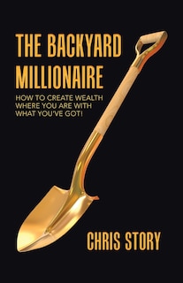 Front cover_The Backyard Millionaire