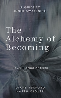 Front cover_The Alchemy Of Becoming