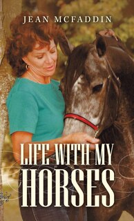 Front cover_Life With My Horses