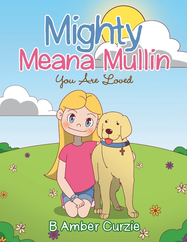 Front cover_Mighty Meana Mullin You Are Loved