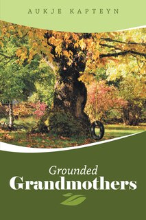Front cover_Grounded Grandmothers