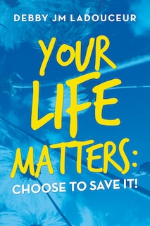 Front cover_Your Life Matters