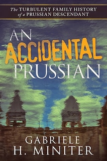 Front cover_An Accidental Prussian