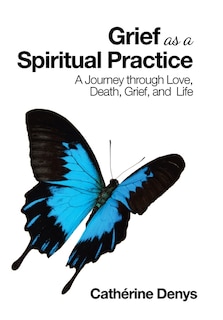 Front cover_Grief as a Spiritual Practice