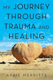 Front cover_My Journey Through Trauma and Healing