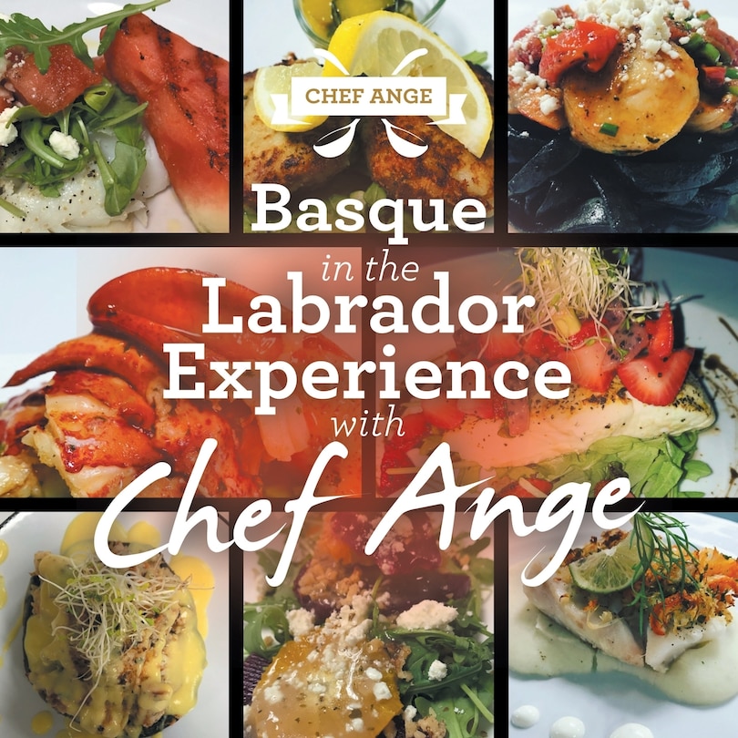 Couverture_Basque In The Labrador Experience With Chef Ange