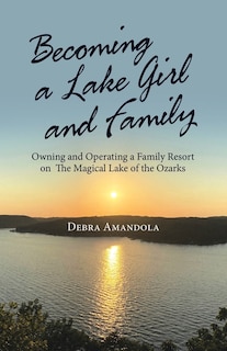 Front cover_Becoming a Lake Girl and Family