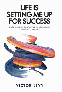Front cover_Life Is Setting Me up for Success