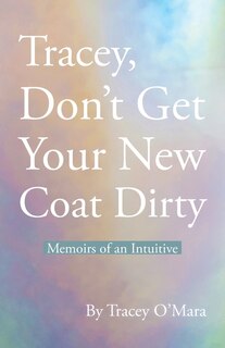 Couverture_Tracey, Don't Get Your New Coat Dirty