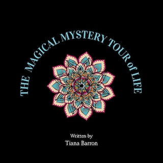 Front cover_The Magical Mystery Tour of Life