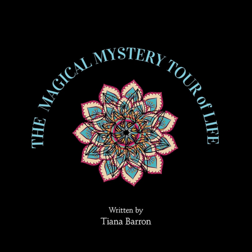 Front cover_The Magical Mystery Tour of Life