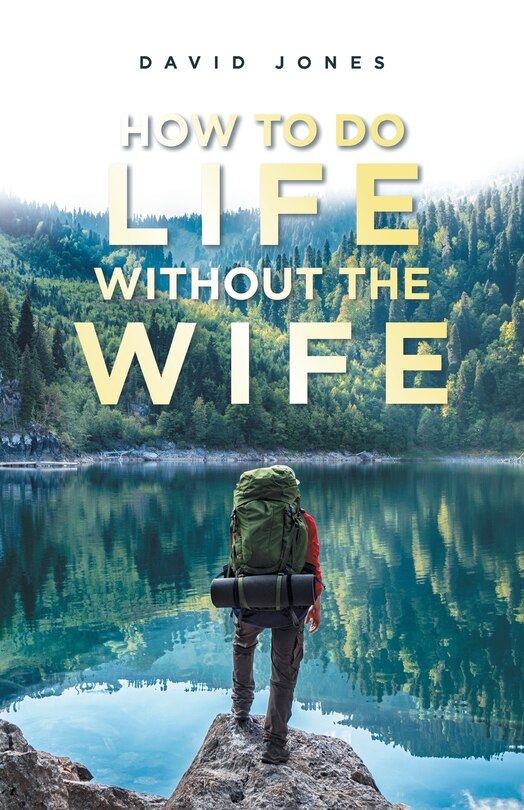 Front cover_How to Do Life Without the Wife