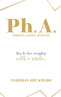 Front cover_Ph. A. Positive, Happy, Attitude