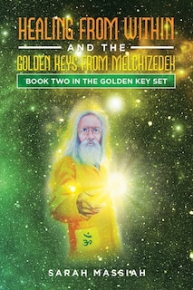 Front cover_Healing from Within and The Golden Keys from Melchizedek