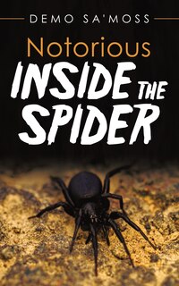 Front cover_Notorious Inside The Spider