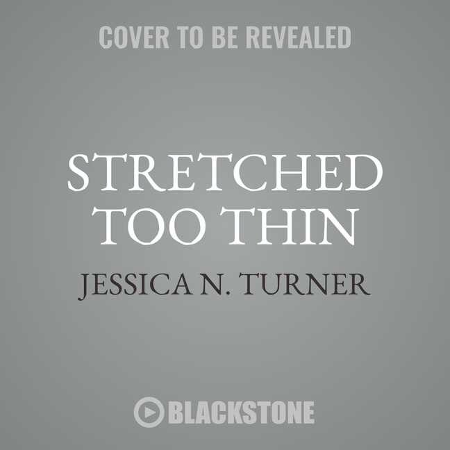 Stretched Too Thin: How Working Moms Can Lose The Guilt, Work Smarter, And Thrive