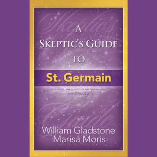 Front cover_A Skeptic's Guide to St. Germain Lib/E