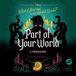 Part Of Your World: A Twisted Tale de Liz Braswell