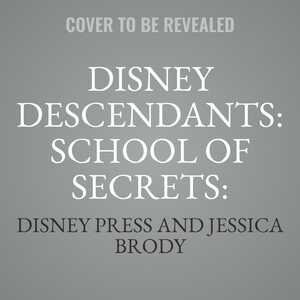 Front cover_Disney Descendants: School of Secrets: Books 2 & 3