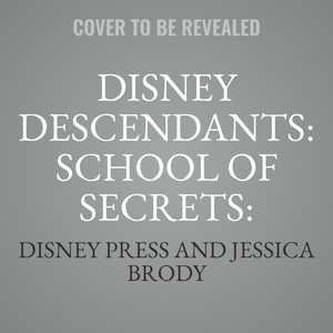 Front cover_Disney Descendants: School of Secrets: Books 2 & 3