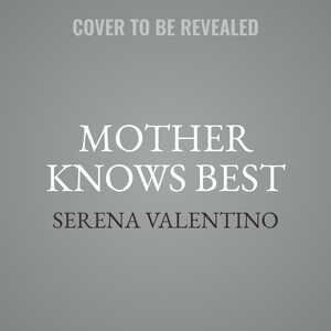 Mother Knows Best: A Tale Of The Old Witch