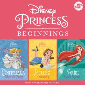 Front cover_Disney Princess Beginnings: Cinderella, Belle & Ariel